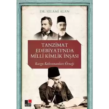 Tanzimat Edebiyatı’nda Milli Kimlik İnşası