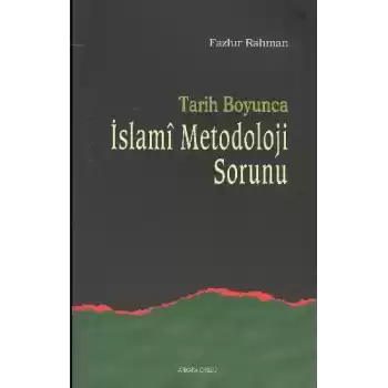 Tarih Boyunca İslami Metodoloji Sorunu