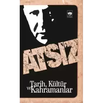 Tarih, Kültür ve Kahramanlar