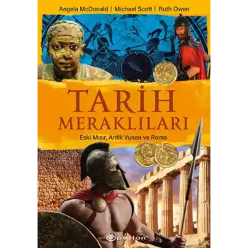 Tarih Meraklıları: Eski Mısır, Antik Yunan, Roma
