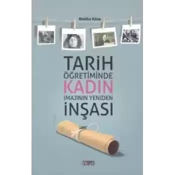 Tarih Öğretiminde Kadın İmajının Yeniden İnşası