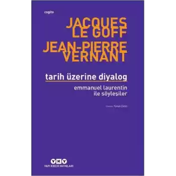 Tarih Üzerine Diyalog - Emmanuel Laurentin ile Söyleşiler