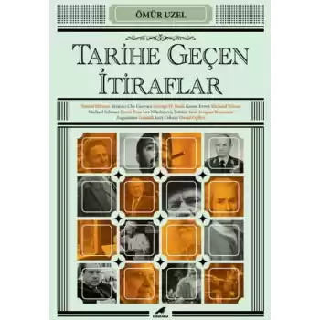 Tarihe Geçen İtiraflar