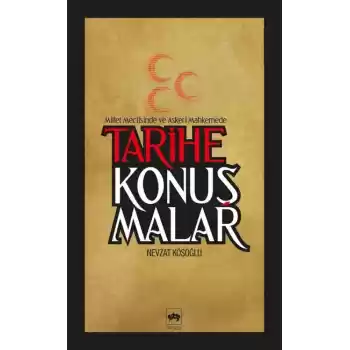 Tarihe Konuşmalar