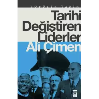 Tarihi Değiştiren Liderler