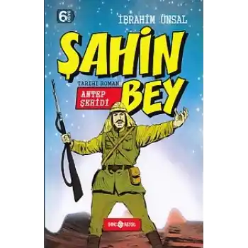 Tarihi Roman 3 - Antep Şehidi Şahin Bey