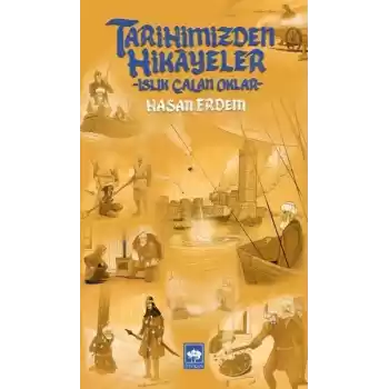 Tarihimizden Hikayeler - Islık Çalan Oklar