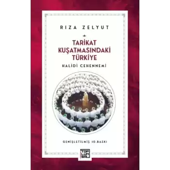 Tarikat Kuşatmasındaki Türkiye Halidi Cehennemi