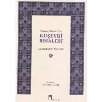 Tasavvuf İlmine Dair : Kuşeyri Risalesi