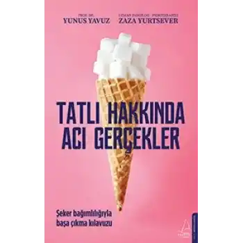 Tatlı Hakkında Acı Gerçekler