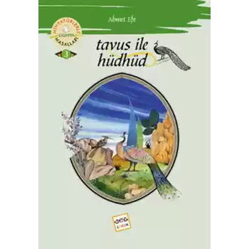 Tavus İle Hüdhüd / Minyatürlerle Dünya Masalları