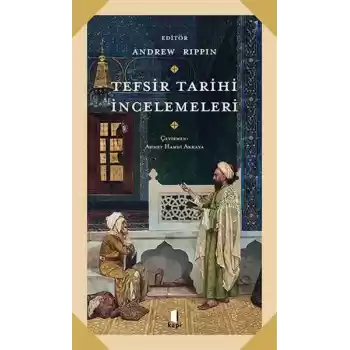 Tefsir Tarihi İncelemeleri