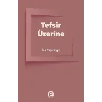 Tefsir Üzerine