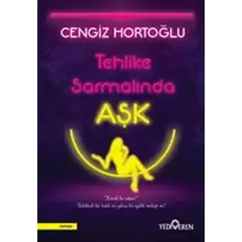 Tehlike Sarmalında Aşk
