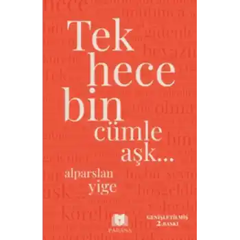 Tek Hece Bin Cümle Aşk…