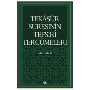 Tekasür Suresinin Tefsiri Tercümeleri