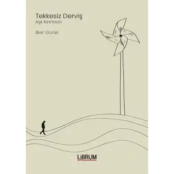 Tekkesiz Derviş - Aşk Kırıntıları