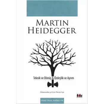 Teknik ve Dönüş  Özdeşlik ve Ayrım