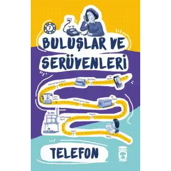 Telefon / Buluşlar ve Serüvenleri