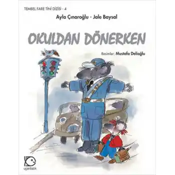Tembel Fare Tini - 4 Okuldan Dönerken
