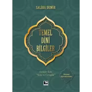 Temel Dini Bilgiler - Gençler İçin Soru ve Cevaplar