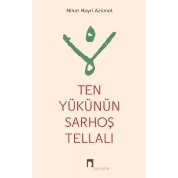 Ten Yükünün Sarhoş Tellalı