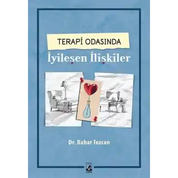 Terapi Odasında İyileşen İlişkiler