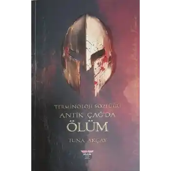 Terminoloji Sözlüğü - Antik Çağda Ölüm