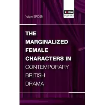 The Marginalized Female Characters in Contemporary British Drama
