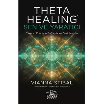 Theta Healing: Sen ve Yaratıcı