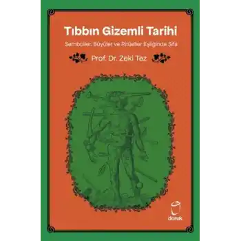 Tıbbın Gizemli Tarihi