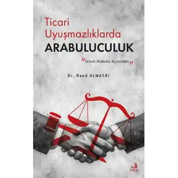Ticari Uyuşmazlıklarda Arabuluculuk
