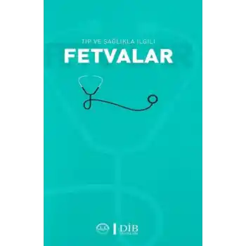 Tıp ve Sağlıkla İlgili Fetvalar