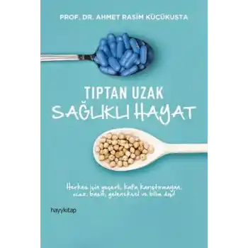 Tıptan Uzak Sağlıklı Hayat
