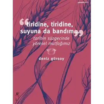 Tiridine, Tiridine, Suyuna da Bandım...