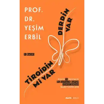 Tiroidin mi Var Derdin Var