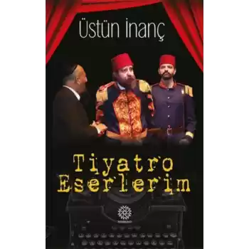 Tiyatro Eserlerim