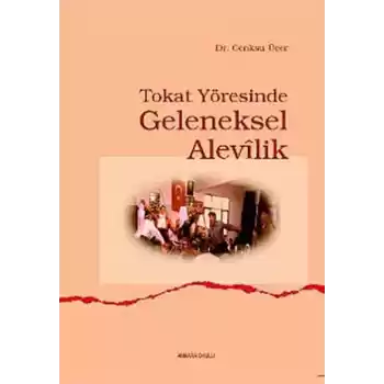 Tokat Yöresinde Geleneksel Alevilik