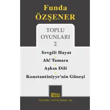 Toplu Oyunları 2 / Sevgili Hayat - Ah Tamara - Aşkın Dili - Konstantiniyyenin Güneşi