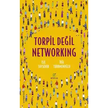 Torpil Değil Networking