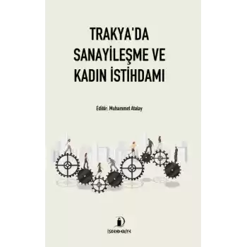 Trakyada Sanayileşme ve Kadın İstihdamı