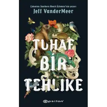 Tuhaf Bir Tehlike