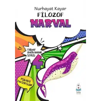 Tuhaf Hayvanlar Serisi 4 - Filozof Narval