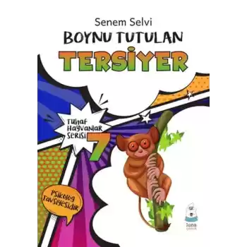 Tuhaf Hayvanlar Serisi 7 - Boynu Tutulan Tersiyer