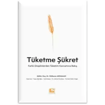 Tüketme Şükret