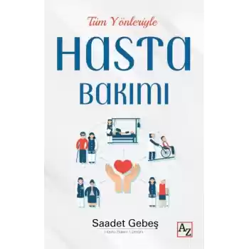 Tüm Yönleriyle Hasta Bakımı