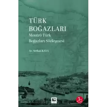 Türk Boğazları Montrö Türk Boğazları Sözleşmesi