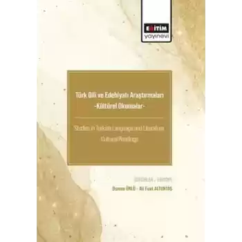 Türk Dili ve Edebiyatı Araştırmaları -Kültürel Okumalar