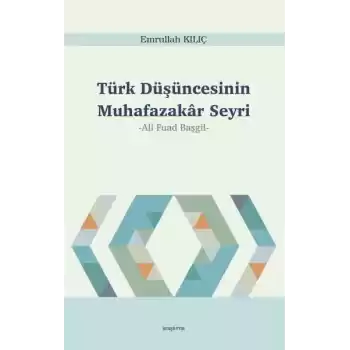 Türk Düşüncesinin Muhafazakâr Seyri