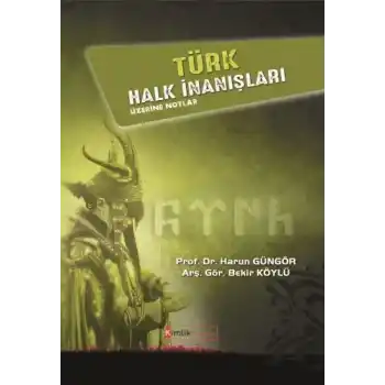 Türk Halk İnanışları Üzerine Notlar
